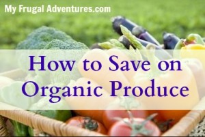 How to save on organic produce