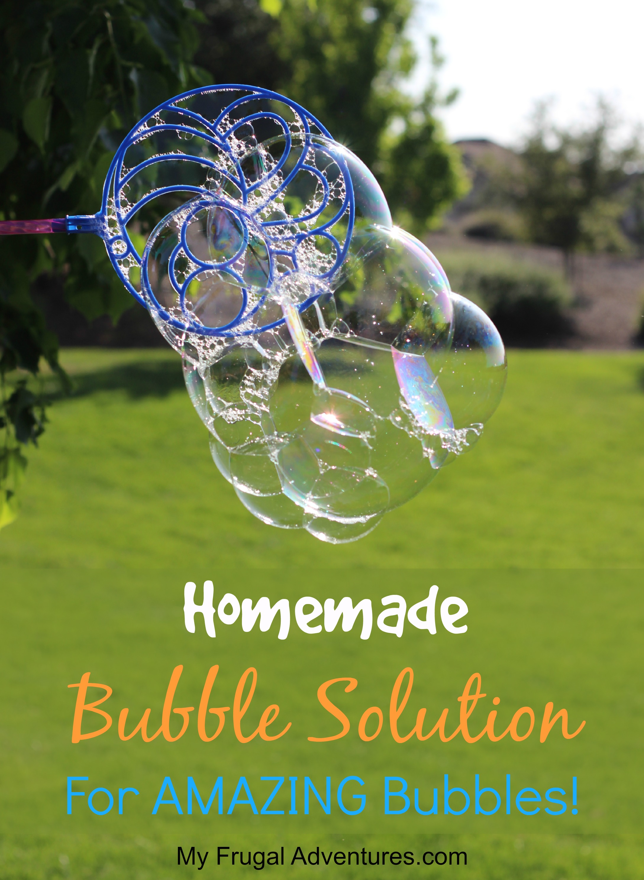 The Best Homemade Bubble Recipe - WeHaveKids