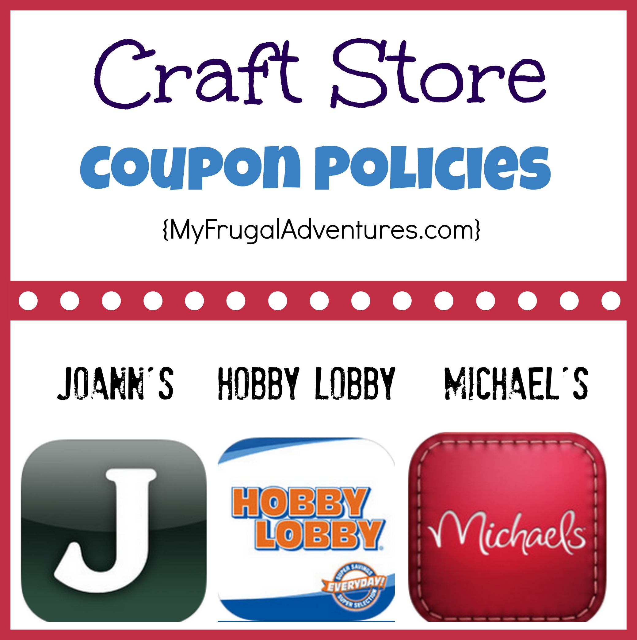 https://myfrugaladventures.com/wp-content/uploads/2013/09/Craft-Store-Coupon-Policies-2.jpg