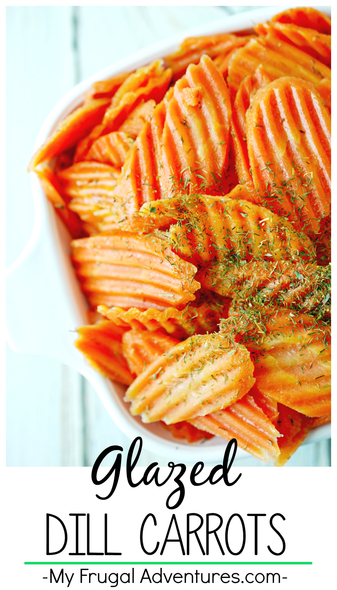 Glazed Dill Carrots Recipe My Frugal Adventures