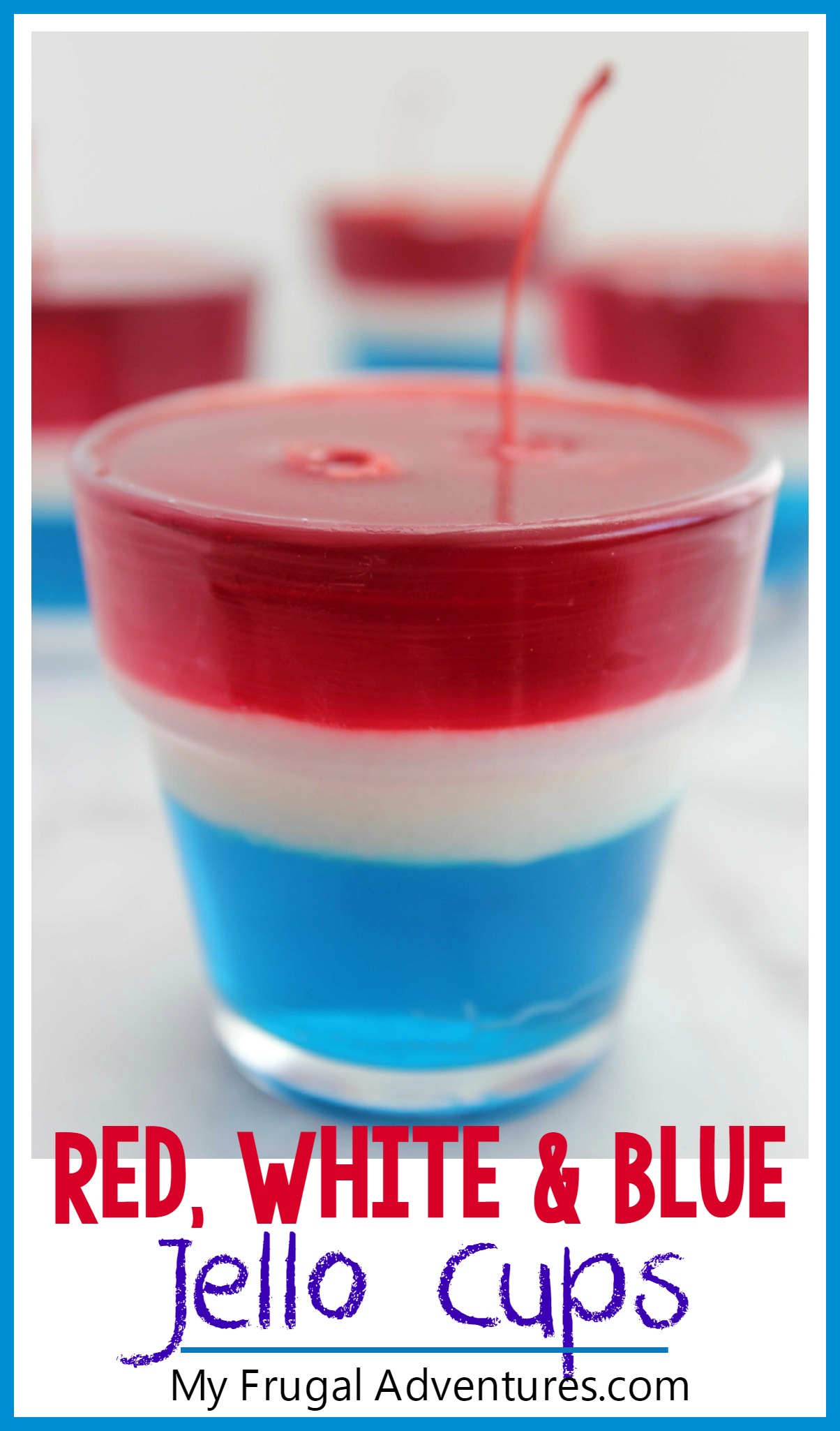 Simple Red, White and Blue Jello Cups {Perfect for the 4th of July ...