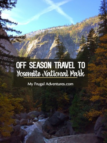 Off Season Travel to Yosemite the Pros and Cons