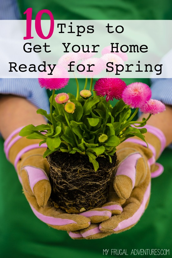 10 Tips to Get Your Home Ready for Spring